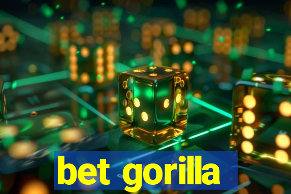 bet gorilla